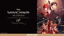 『ディズニー ツイステッドワンダーランド』スペシャルカフェOH MY CAFEが期間限定でオープン！