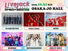 カンテレ、大阪城ホールで1日限りの大型音楽イベント　『Livejack 2026』ダンスボーカル6組が集結へ【一覧・概要】