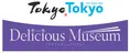 春の食フェスティバル2022「Tokyo Tokyo Delicious Museum」が開催! ミ...