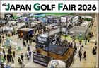 アジア最大級のゴルフ体験イベント「JAPAN GOLF FAIR 2026」開催決定！総勢60名以上のプロ・ゲストが来場予定で注目集まる