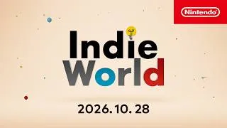 Indie World 2026.10.28