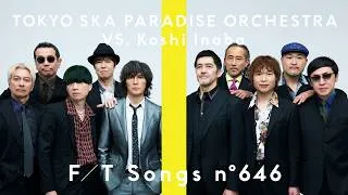 東京スカパラダイスオーケストラ VS. 稲葉浩志 - Action / THE FIRST TAKE