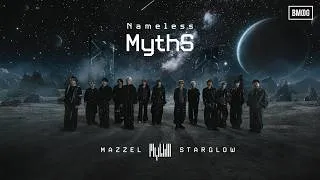 MAZZEL × STARGLOW / Nameless MythS -Music Video-