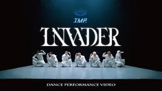 IMP. - INVADER (Dance Performance Video)