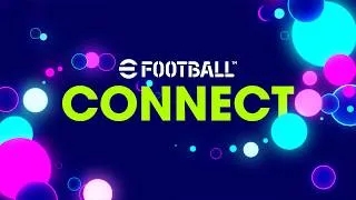 【日本語/Japanese】eFootball™ CONNECT Version6.0.0