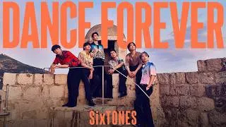 SixTONES – Dance Forever