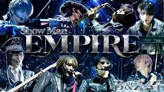 B&ZAI【EMPIRE(Snow Man)】LIVE 2026 Summer Beatより