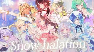 Snow halation  ( COVER )  / 橘ひなの 英リサ 兎咲ミミ 如月れん 神成きゅぴ 八雲べに 藍沢エマ 紫宮るな 紡木こかげ