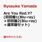 【先着特典】Are You Red.Y? (初回盤1(Blu-ray)＋初回盤2(Blu-ray)＋通常盤セット)(アクリルチャーム～りょすかる？？…